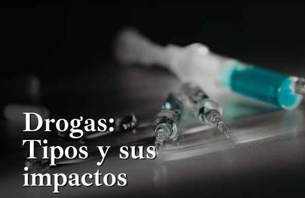 Drogas: tipos y sus impactos by Félix Roldan