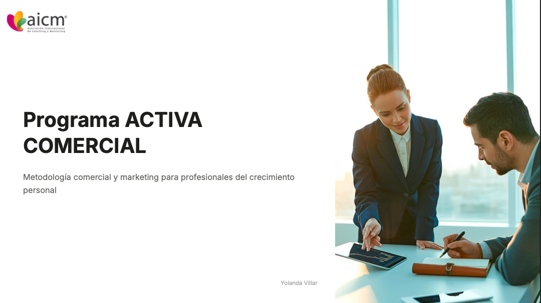 Programa ACTIVA COMERCIAL Metodología comercial y marketing para profesionales del crecimiento personal con AICM