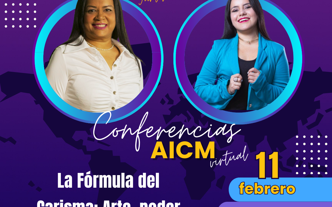 Conferencia AICM: La fórmula del carisma: arte, poder y vulnerabilidad con Diana Sánchez