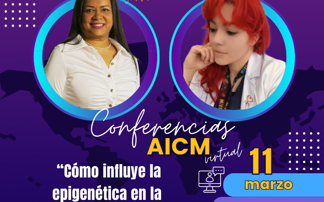 Conferencia AICM: Cómo influye la epigenética en la personalidad con Patricia Paradelo