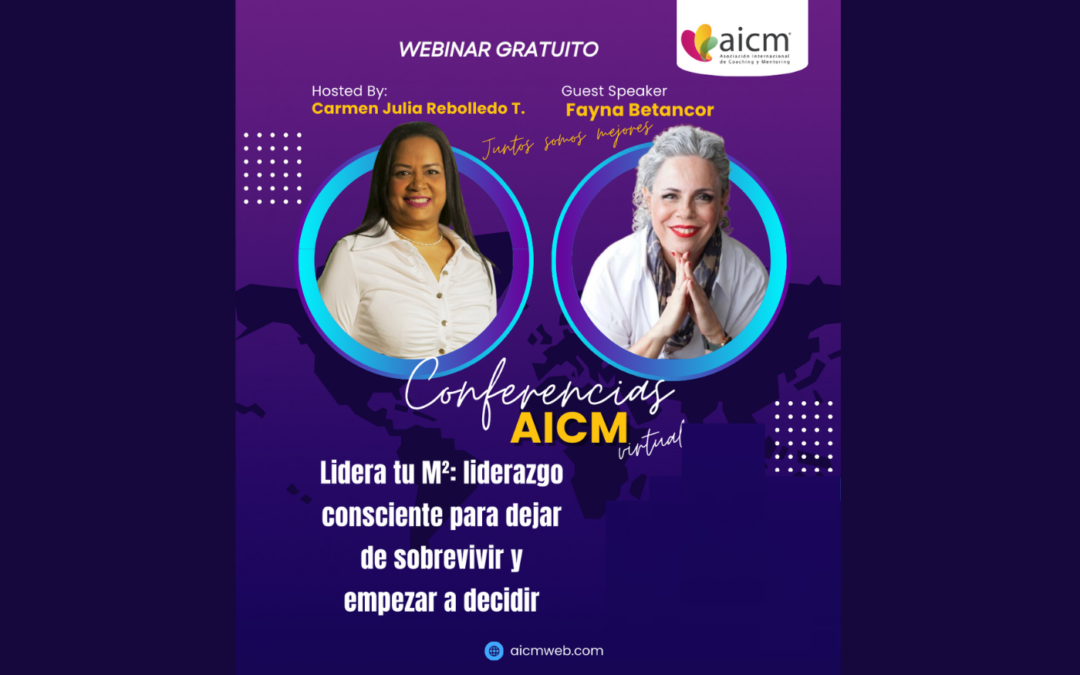 Conferencia AICM: Lidera tu M² liderazgo consciente con Fayna Betancor
