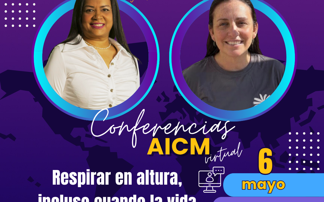 Conferencia AICM: Respirar en altura, incluso cuando la vida empuja hacia abajo con María Barrabés