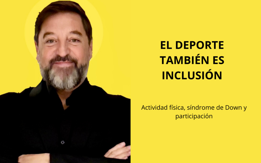 Actividad física e inclusión: mucho más que hacer deporte con Gustavo Tuliano